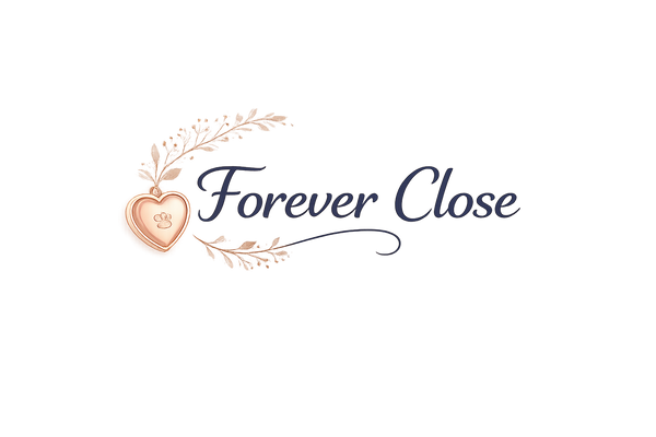 Forever Close™